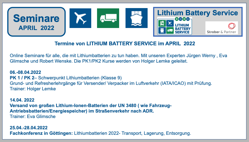 TERMINE VON LITHIUM BATTERY SERVICE IM APRIL 2022 BF-DE-Seminare-april2022-Lithiumbatteryservice-StroberundPartner-SpringerFachmedien-Fachkonferenz-Go-ttingen-Lithiumbatterieseminar-Lithiumbatterien-Lithiumzellen-UN3480-PK1-PK2-AD