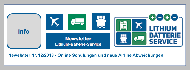 Newsletter Nr. 12/2018 - Online Schulungen und neue Airline Abweichungen BF-DE-Newsletter-Nr-12-Lithium-Batterie-Service
