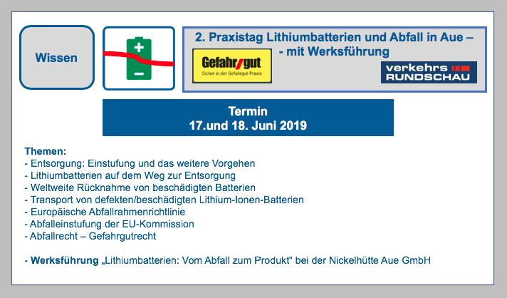 2. Praxistag Lithiumbatterien und Abfall in Aue - 17.und 18. Juni 2019 - mit Werksführung Seminare, Vorträge und eine Werksführung „Lithiumbatterien: Vom Abfall zum Produkt“ bei der Nickelhütte Aue GmbH. BF-DE-Praxistag-Lithiumbatterien-und-Abfall-Aue-17-18-Juni-2019