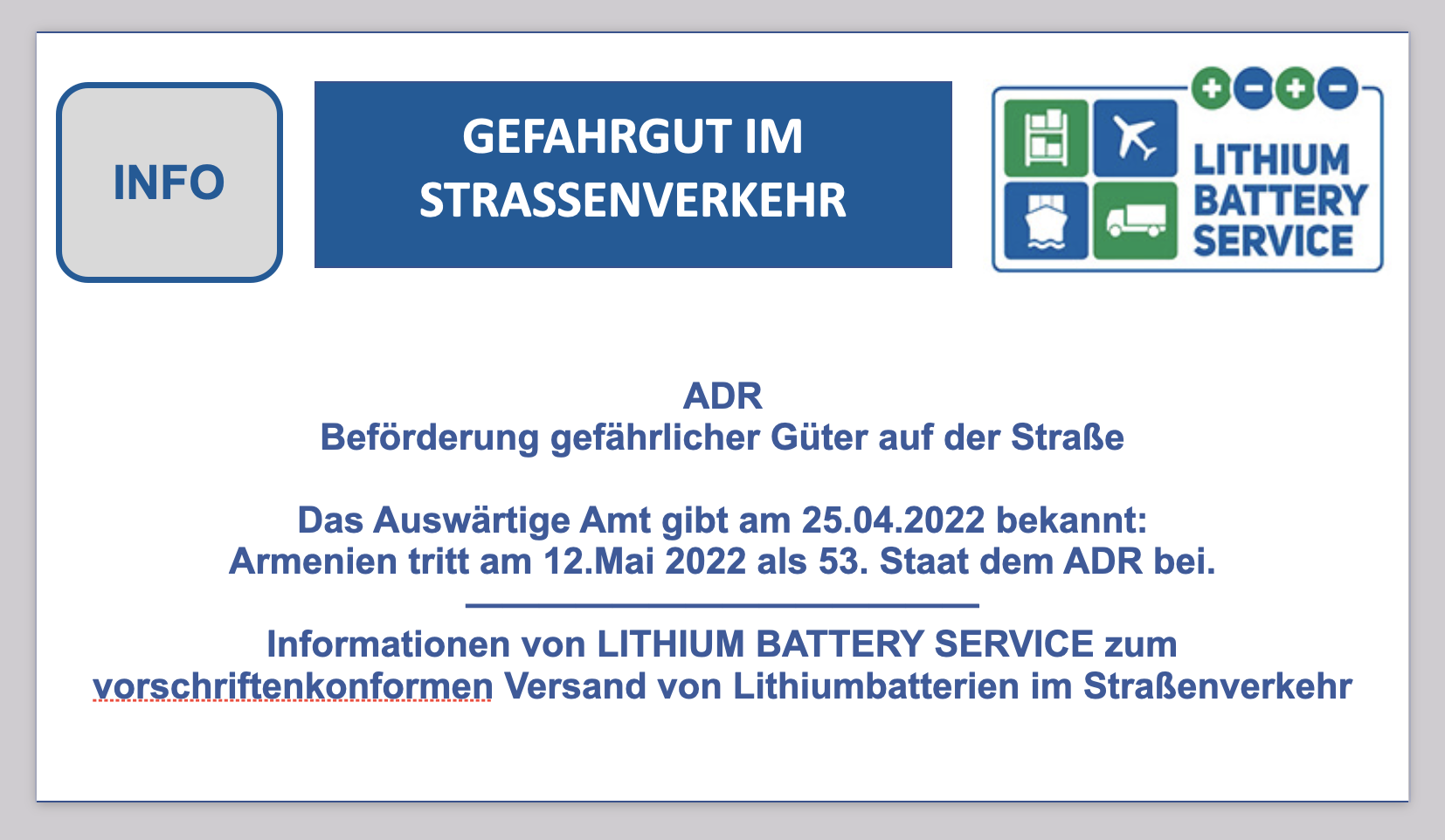 GEFAHRGUT IM STRASSENVERKEHR
- ADR