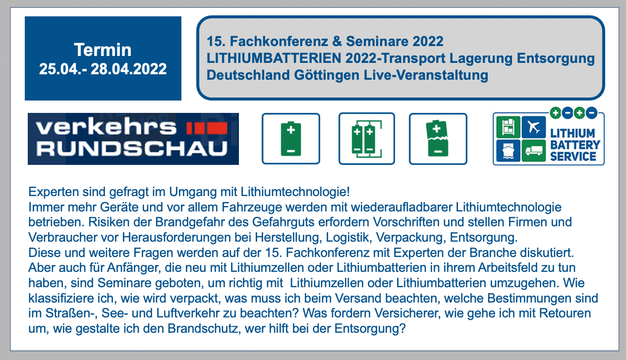 15. Fachkonferenz & Seminare 2022-Verschoben von Januar auf April 2022 BF-DE-15-Fachkonferenz-Lithiumbatterien-April-Springer-Verlag-Verkehrsrundschau-Transport-Lagerung-Entsorgung-Verpackung-Versand-Strasse-See-Luft-Logistik-Lithiumzellen-Lithiumbatt