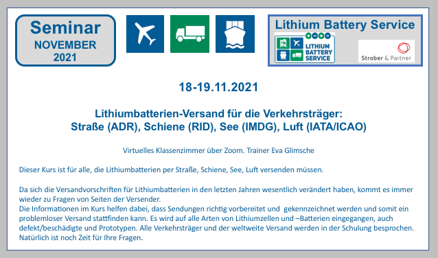 Seminare von LITHIUM BATTERY SERVICE im NOVEMBER BF-DE-Seminare-November-2021-Lithiumzellen-Lithiumbatterien-Versand-Transport-Verpacken-Strassenverkehr-Schienenverkehr-Seeverkehr-Luftverkehr-Gefahrgut
