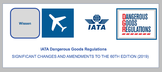 60. IATA DGR 2018 - WICHTIGSTE ÄNDERUNGEN VERÖFFENTLICHT Die IATA hat die englische Fassung der wichtigsten Änderungen veröffentlicht. BF-DE-IATA-Changes-60th-edition