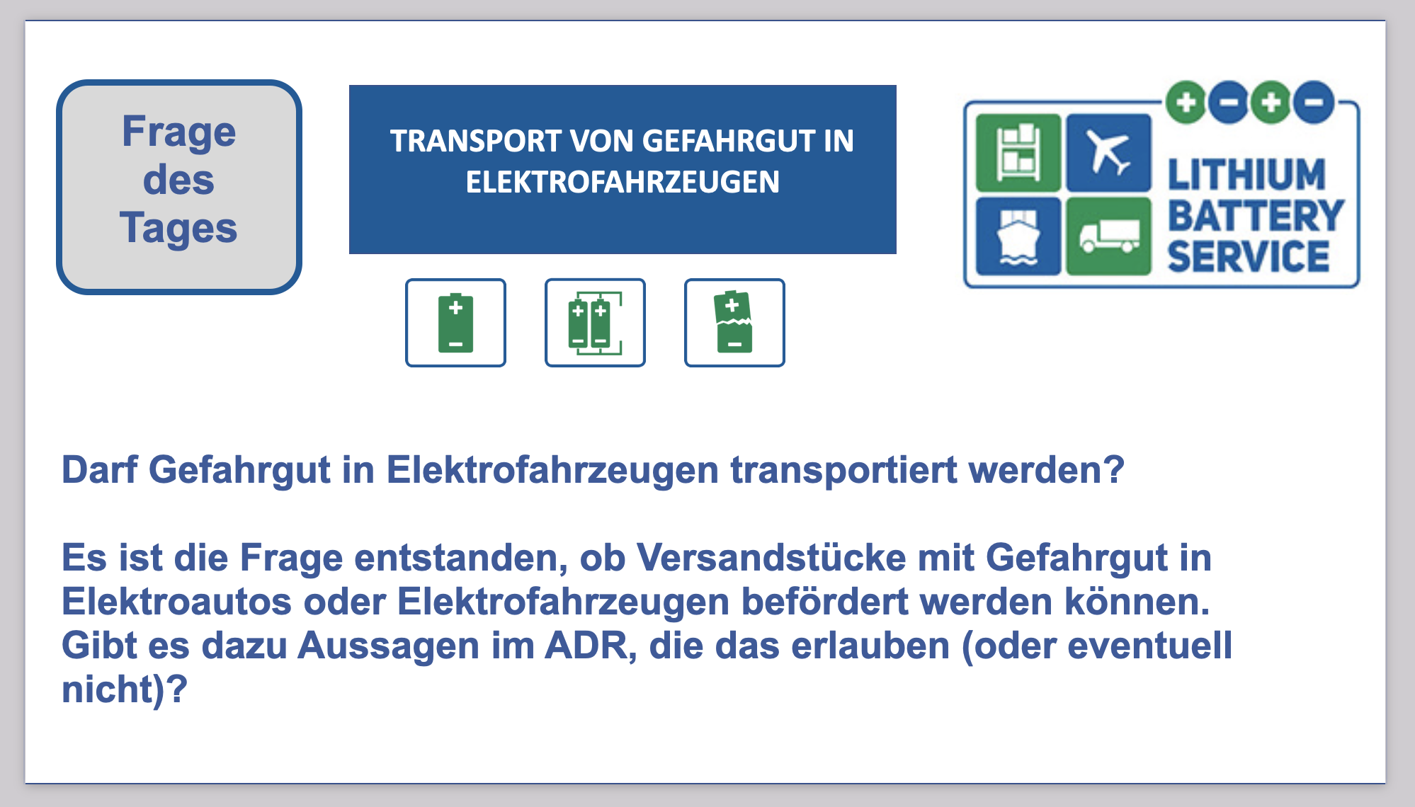 Frage des Tages: Darf Gefahrgut in Elektrofahrzeugen oder Elektroautos transportiert werden? BF-DE-BMVD-Lithiumbatteryservice-Gefahrgut-Lithiumzellen-Lithiumbatterien-Lithiumzellen-transport-verpacken-versenden-logistik-UN3171