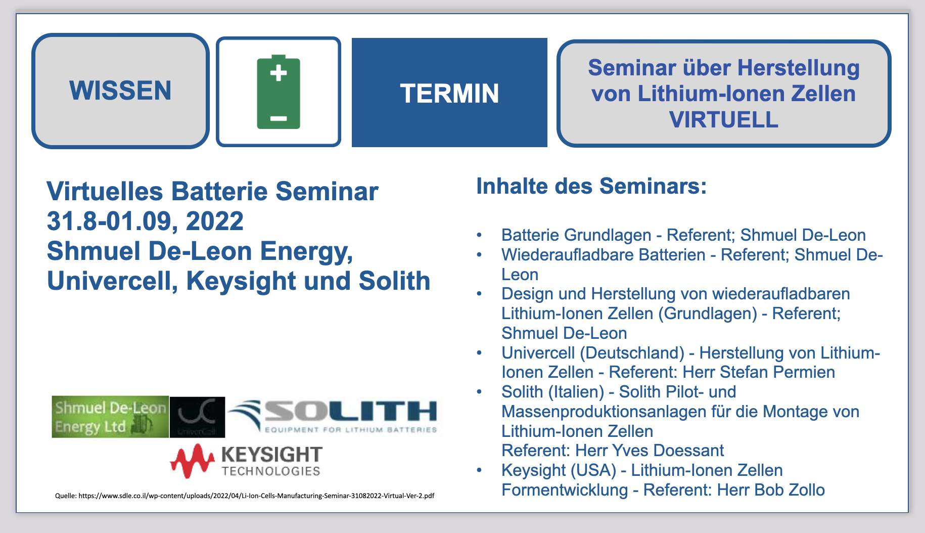 Herstellung von Lithium-Ionen Zellen Virtuelles Seminar - 31/8-1/9/2022 Shmuel De-Leon Energy. Ltd BF-DE-shmueldeleon-august2022-batterieseminarvirtuell-lithiumbatterieseminar-Univercell-Solith-Keysight-lithiumzellen-lithiumbatterien-transport-verpacken-versenden